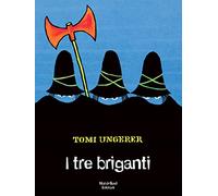 I tre briganti. Ediz. a colori