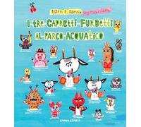 I tre capretti furbetti al parco acquatico. Ediz. a colori