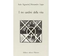 I tre cardini della vita
