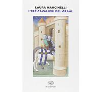 I tre cavalieri del Graal