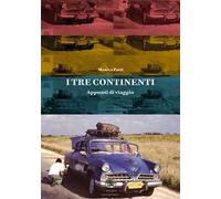 I tre continenti. Appunti di viaggio