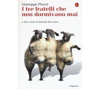 I tre fratelli che non dormivano mai e altre storie di disturbi d