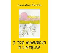 I tre magnifici e l'intrusa