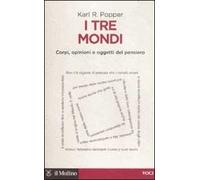 I tre mondi. Corpi, opinioni e oggetti del pensiero