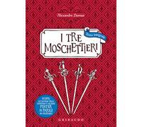 I tre moschettieri. Ediz. integrale