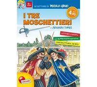 I tre moschettieri. Le letture di piccolo genio