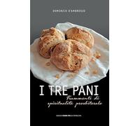 I tre pani frammenti di spiritualità presbiterale