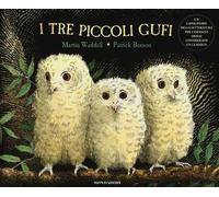 I tre piccoli gufi. Ediz. illustrata