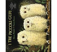 I tre piccoli gufi. Ediz. illustrata