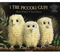 I tre piccoli gufi. Ediz. illustrata [Hardcover] [Oct 29, 2013] Waddell, Martin;