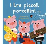 I tre piccoli porcellini. Ediz. a colori