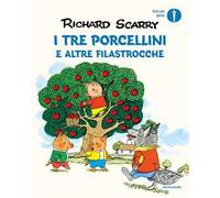 I tre porcellini e altre filastrocche. Ediz. a colori