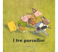 Libri Silvia Marelli / Ilaria Maurri - I Tre Porcellini. Ediz. A Colori