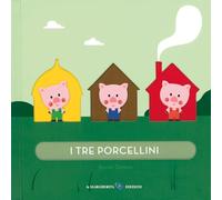 I tre porcellini. Ediz. a colori