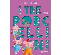 I tre porcellini. Ediz. a colori