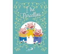 I tre porcellini. Ediz. a colori