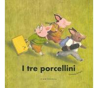 Libri Silvia Marelli / Ilaria Maurri - I Tre Porcellini. Ediz. A Colori