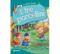 I tre porcellini. Ediz. a colori