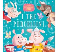 I tre porcellini. Ediz. a colori