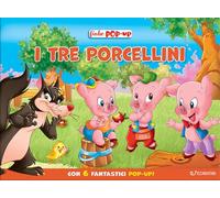 I tre porcellini. Le mie prime fiabe pop-up. Ediz. a colori