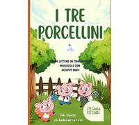 I TRE PORCELLINI: PRIME LETTURE IN STAMPATELLO MAIUSCOLO CON ACTIVITY BOOK: : Fiabe Classiche per Bambini 5-7 anni