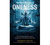 Anthony Stultz The Three Principles of Oneness (Copertina rigida)