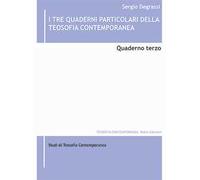 I tre quaderni particolari della teosofia contemporanea. Vol. 3