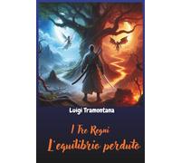 I tre Regni: L'equilibrio Perduto