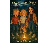I tre sassolini magici
