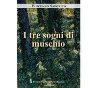 I tre sogni di muschio