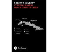 I tredici giorni della crisi di Cuba