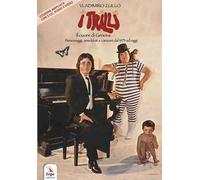 I Trilli. Il cuore di Genova. Personaggi, aneddoti e canzoni dal 1973 ad oggi. Ediz. ampliata. Con 2 CD-Audio