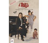 I Trilli. Il cuore di Genova. Personaggi, aneddoti e canzoni dal