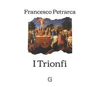 I Trionfi: Edizione limitata da collezione