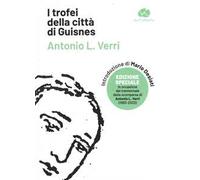 I trofei della città di Guisnes. Ediz. speciale