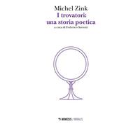 I trovatori: una storia poetica