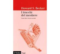 I trucchi del mestiere. Come fare ricerca sociale