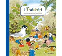 I TRUFOLETTI - CHAPOUTON ANNE-MARIE - Babalibri