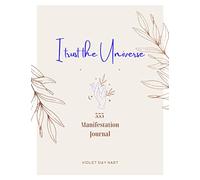 I Trust the Universe: Use the 55x5 Journaling Method to Manifest Your Desires with The Law of Attraction (Large 8.5'' by 11'' size Workbook)