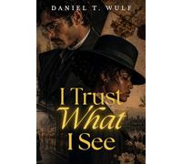 I Trust What I See: BWWM Interracial Historical Western Romance
