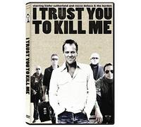 I Trust You to Kill Me