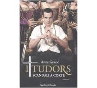 I Tudors. Scandali a corte