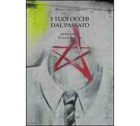 I tuoi occhi dal passato