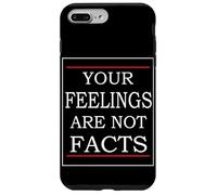 I tuoi sentimenti non sono fatti Custodia per iPhone 7 Plus/8 Plus