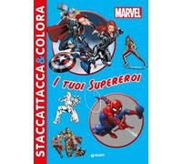 I tuoi supereroi. Marvel. Con adesivi. Ediz. a colori