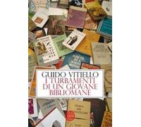 I turbamenti di un giovane bibliomane