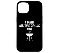 I turn all the grills on - Divertente scherzo sulla griglia al barbecue per papà Custodia per iPhone 13
