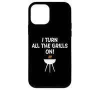 I turn all the grills on - Divertente scherzo sulla griglia al barbecue per papà Custodia per iPhone 12 mini