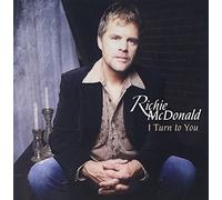 I Turn to You by Mcdonald Richie (2008-08-26)
