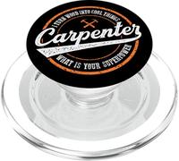 I Turn Wood Into Things Whats Your Superpower Carpenter PopSockets PopGrip per MagSafe